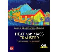 Heat And Mass Transfer, 6th Edition, Si Units (Asia Higher Education Engineering/Computer Science Mechanical Engineering)