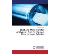 Heat and Mass Transfer Analysis of Non-Newtonian Flow through Cylinder