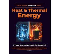 Heat and Thermal Energy: a Visual Science Workbook for Grades 5-8