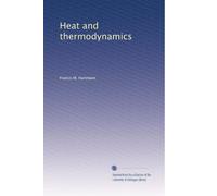Heat and thermodynamics: Volume 2