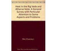 Heat in the Rig Veda and Atharva Veda
