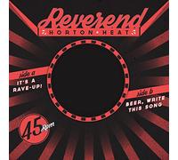 Heat Reverend Horton - It's a Rave-Up/Beer, Write This Song [Vinilo]