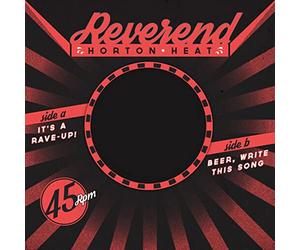 Heat Reverend Horton - It's a Rave-Up/Beer, Write This Song [Vinilo]