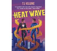 Heat Wave: The finale to The Extraordinaries series from a New York Times bestselling author