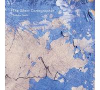 Heath, Andrew - Silent Cartographer