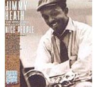 Heath, Jimmy - Nice People