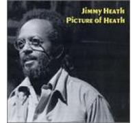 Heath, Jimmy - Picture of Health