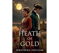 Heath Of Gold: 5 (The Highwayman's Ledger)