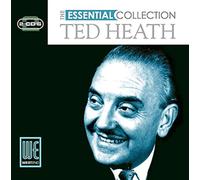 Heath, Ted - The Essential Collection