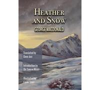 Heather and Snow (Translated): Scots-English Edition