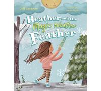 Heather and the Magic Weather Feather