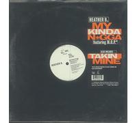 Heather B - My Kinda N*Gga / Takin Mine [Vinilo]