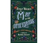 Heather Fawcett – Emily Wilde's Map of the Otherlands – Libro 2 de la serie Emily Wilde – Tapa dura