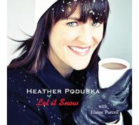Heather Poduska - Let It Snow