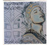 Heather Secord - Shine Along the Way