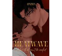 HEATWAVE: a love that can't be cooled