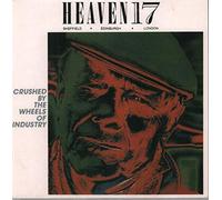 Heaven 17 - CRUSHED BY THE WHEELS OF INDUSTRY 7 INCH (7" VINYL 45) UK VIRGIN 1983