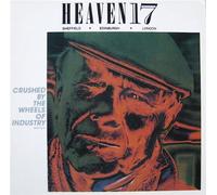 Heaven 17 - Heaven 17 - Crushed By The Wheels Of Industry - [12"]