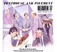 Heaven 17 - Penthouse and Pavement