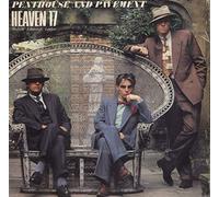 Heaven 17 - Penthouse & Pavement
