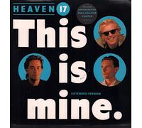 Heaven 17 - This Is Mine - Heaven 17 7" 45