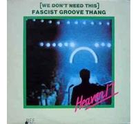 HEAVEN 17 - (We Don't Need This) Fascist Groove Thang (The Rapino Brothers Remixes)