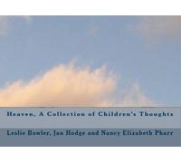 Heaven, A Collection of Children's Thoughts