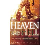 Heaven and Hell: A Novel: A Journey of Chris and Serena Davis (Tears of Heaven)