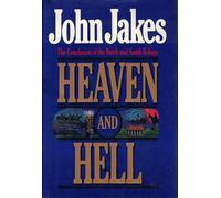 Heaven and Hell: the Conclusion of the North and South Trilogy