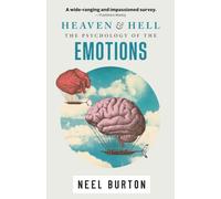 Heaven and Hell: The Psychology of the Emotions, second edition: 3 (Ataraxia)