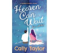 Heaven Can Wait: a sparkling supernatural romantic comedy