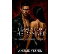 Heaven for the Damned: 5 (Deadly and Devoted)
