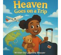 Heaven Goes on a Trip