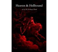 Heaven & Hellhound: The Page of Wands - Act I of III