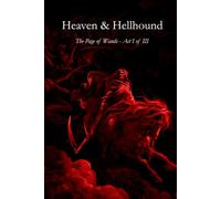 Heaven & Hellhound: The Page of Wands - Act I of III