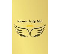Heaven Help Me!: A Journal for the Faith-Filled and Slightly Frazzled