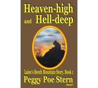 Heaven-high and Hell-deep: Laine's Beech Mountain Story, Book 1