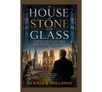 Heaven in Stone and Glass: An Independent Review and Critical Companion to Bishop Robert Barron’s Spiritual Pilgrimage Through the Great Gothic Cathedrals of France