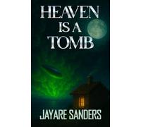 Heaven is a Tomb