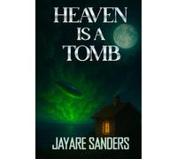 Heaven is a Tomb