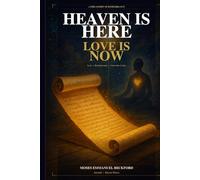 Heaven Is Here: Love Is Now (The Remembrance Trilogy)