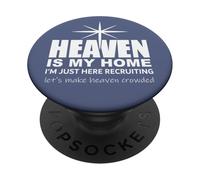 Heaven is My Home Christian Make Heaven Crowded Jesus Faith PopSockets PopGrip Adhesivo