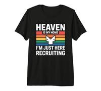 Heaven Is My Home I'm Just Here Recruiting Camiseta Premium