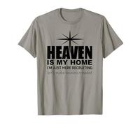 Heaven is My Home Just Here Recruiting Make Heaven Crowded Camiseta