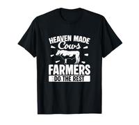 Heaven Made Cows Farmers Do The Rest Funny Ganaderos Camiseta