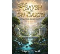 HEAVEN ON EARTH: Living the Kingdom Now