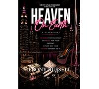 Heaven On Earth: Love, Loyalty, & Redemption