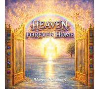 Heaven Our Forever Home