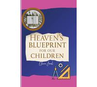 Heaven’s Blueprint for Our Children: Drawing from the rich imagery of Psalm 144:12 (Parenting)