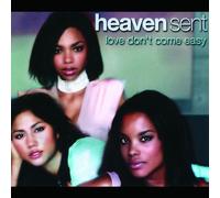 Heaven Sent - Love Don'T Come Easy